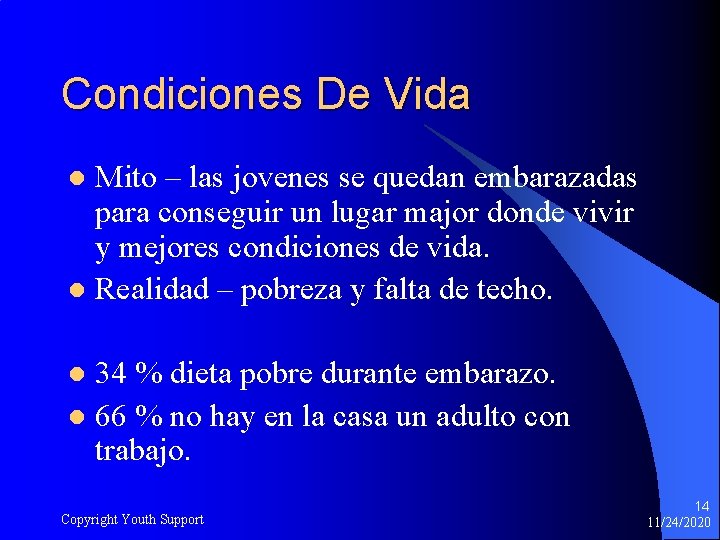 Condiciones De Vida Mito – las jovenes se quedan embarazadas para conseguir un lugar