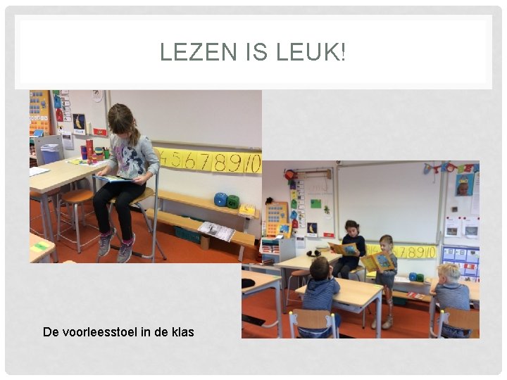 LEZEN IS LEUK! De voorleesstoel in de klas 