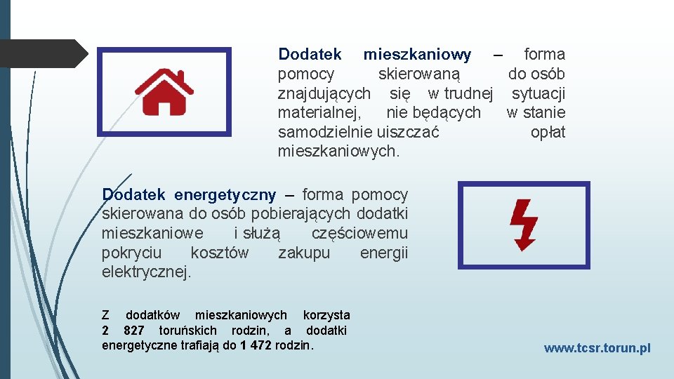 Dodatek mieszkaniowy – forma pomocy skierowaną do osób znajdujących się w trudnej sytuacji materialnej,