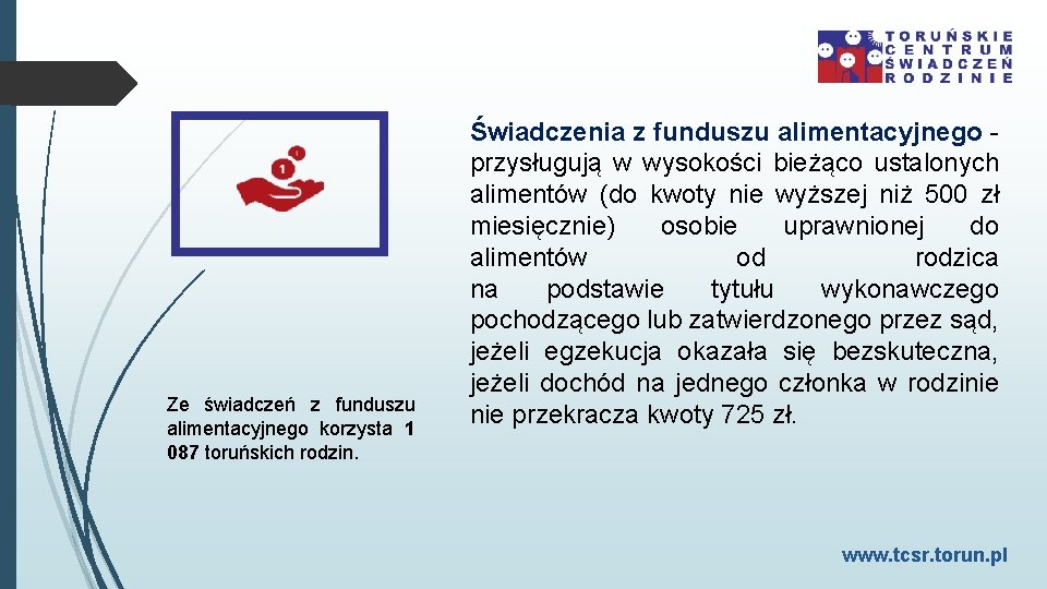 Ze świadczeń z funduszu alimentacyjnego korzysta 1 087 toruńskich rodzin. Świadczenia z funduszu alimentacyjnego