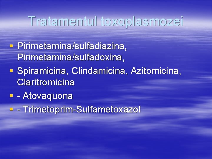 tratamentul toxoplasmozei