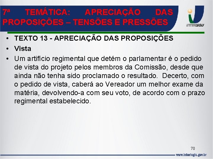 7ª TEMÁTICA: APRECIAÇÃO DAS PROPOSIÇÕES – TENSÕES E PRESSÕES • TEXTO 13 - APRECIAÇÃO