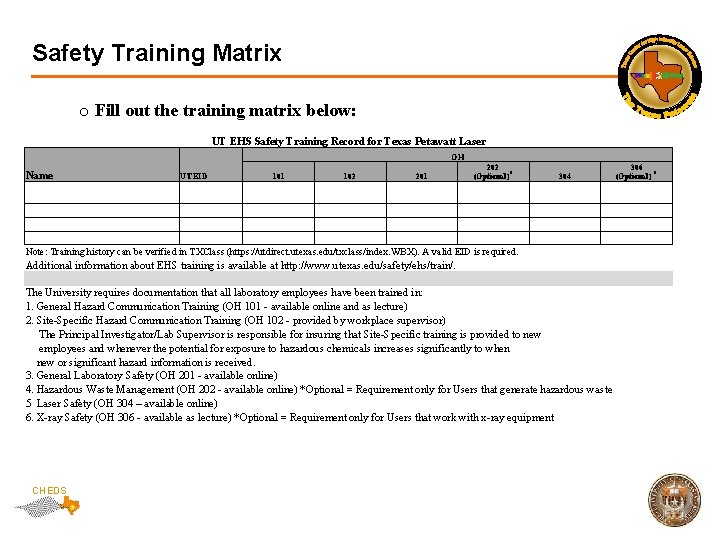 Safety Training Matrix o Fill out the training matrix below: UT EHS Safety Training