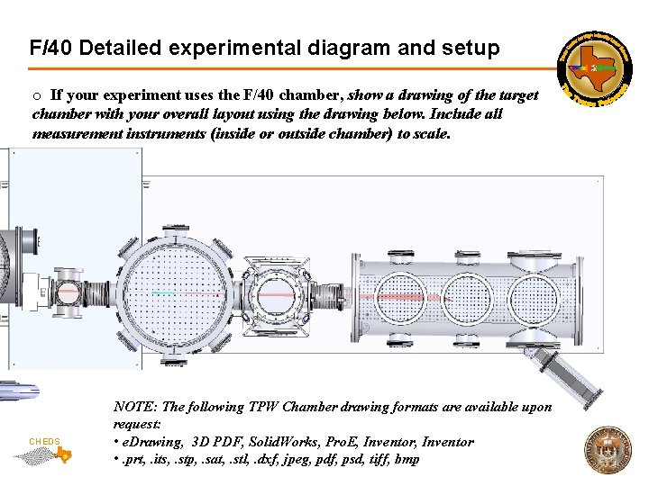 F/40 Detailed experimental diagram and setup o If your experiment uses the F/40 chamber,