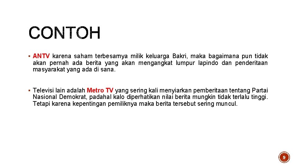 § ANTV karena saham terbesarnya milik keluarga Bakri, maka bagaimana pun tidak akan pernah § ANTV karena saham terbesarnya milik keluarga Bakri, maka bagaimana pun tidak akan pernah