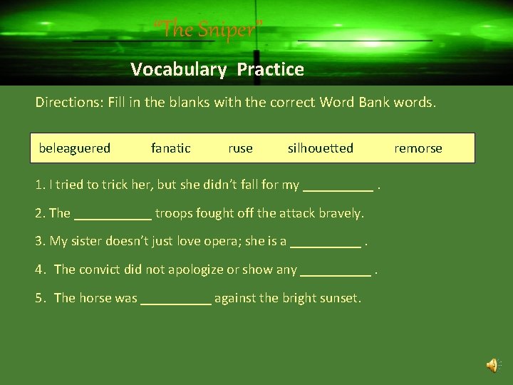 “The Sniper” Vocabulary Practice Directions: Fill in the blanks with the correct Word Bank