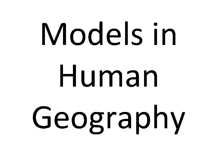 Models in Human Geography 