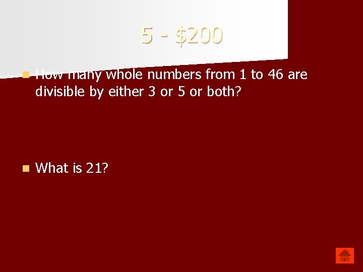 5 - $200 n How many whole numbers from 1 to 46 are divisible