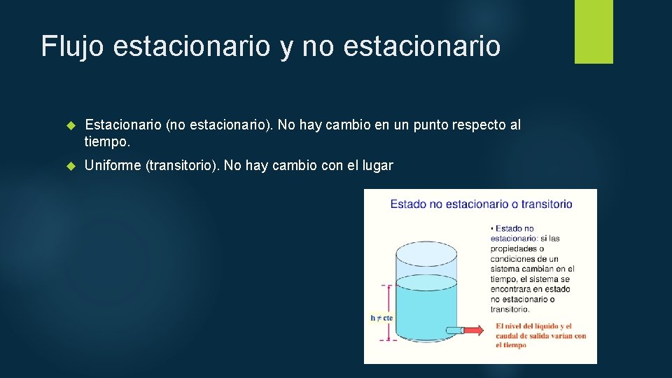 Flujo estacionario y no estacionario Estacionario (no estacionario). No hay cambio en un punto Flujo estacionario y no estacionario Estacionario (no estacionario). No hay cambio en un punto