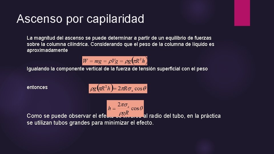 Ascenso por capilaridad La magnitud del ascenso se puede determinar a partir de un