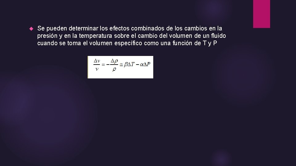  Se pueden determinar los efectos combinados de los cambios en la presión y