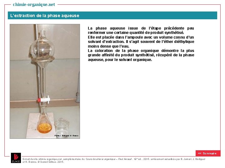 chimie-organique. net L’extraction de la phase aqueuse La phase aqueuse issue de l’étape précédente