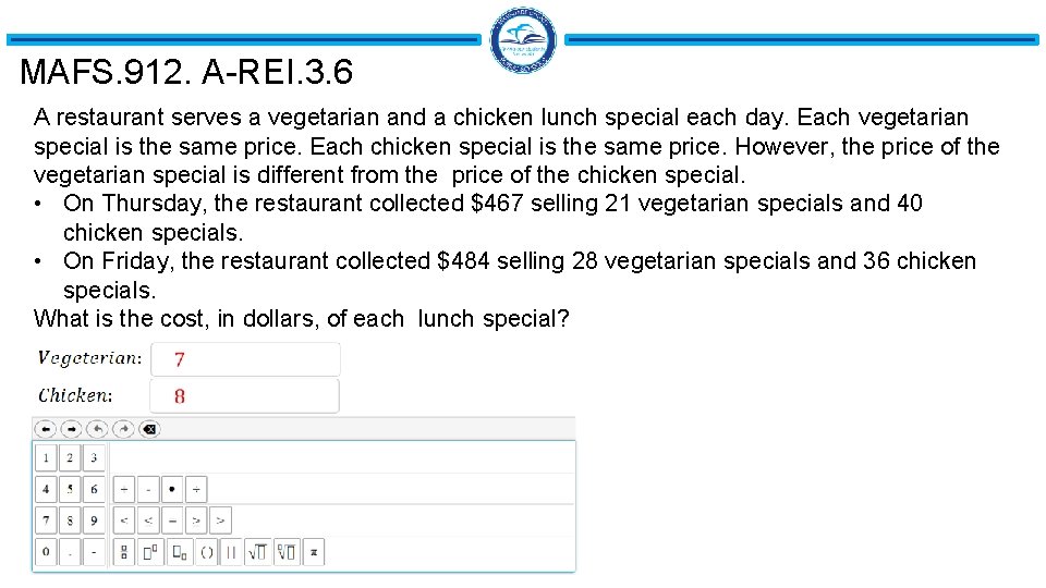 MAFS. 912. A-REI. 3. 6 A restaurant serves a vegetarian and a chicken lunch