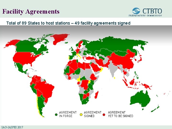 Facility Agreements Total of 89 States to host stations – 49 facility agreements signed