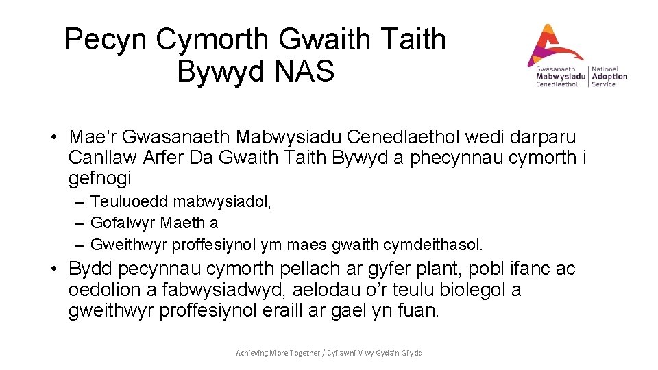 Pecyn Cymorth Gwaith Taith Bywyd NAS • Mae’r Gwasanaeth Mabwysiadu Cenedlaethol wedi darparu Canllaw