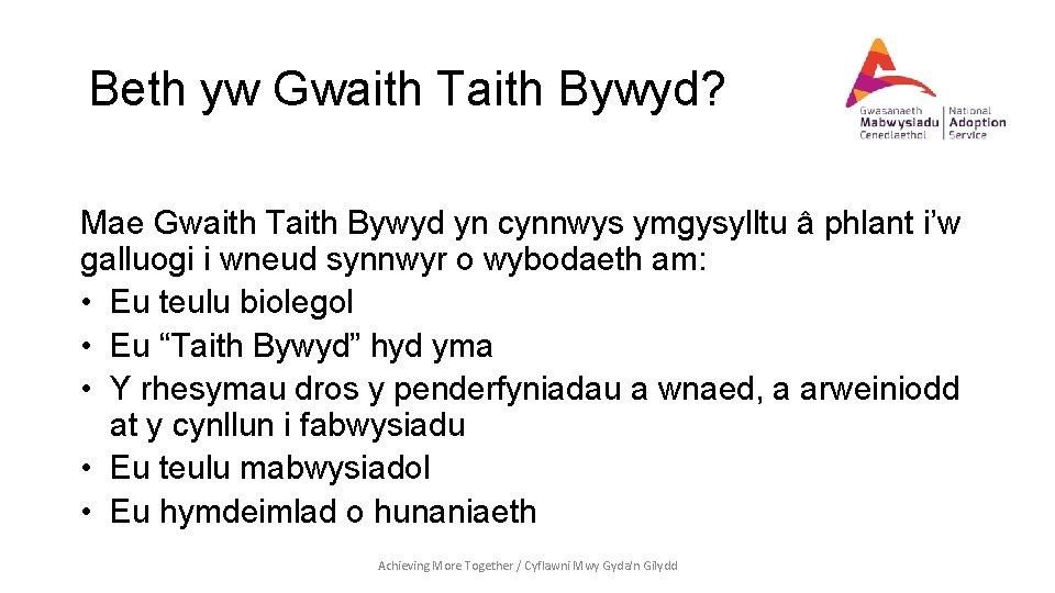 Beth yw Gwaith Taith Bywyd? Mae Gwaith Taith Bywyd yn cynnwys ymgysylltu â phlant