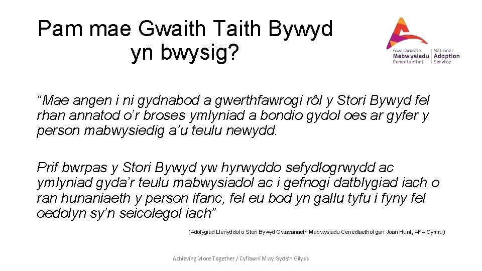 Pam mae Gwaith Taith Bywyd yn bwysig? “Mae angen i ni gydnabod a gwerthfawrogi