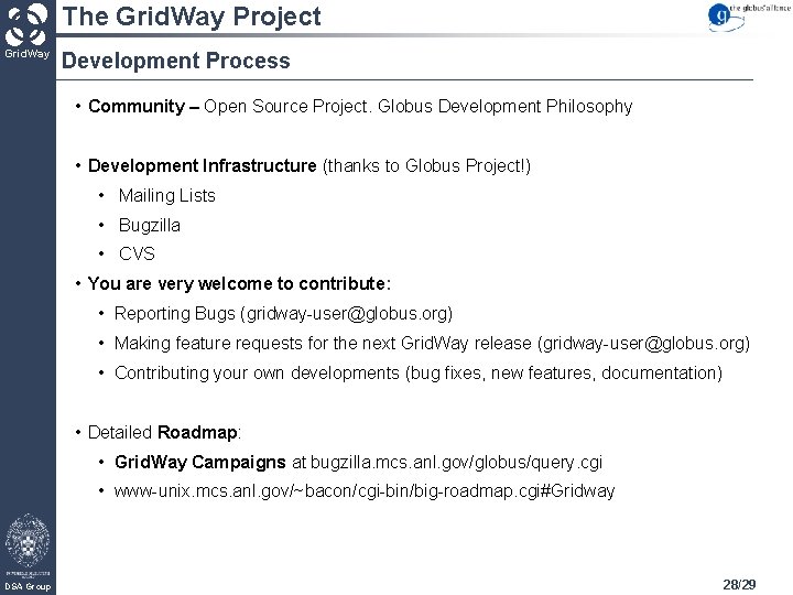 The Grid. Way Project Grid. Way Development Process • Community – Open Source Project.