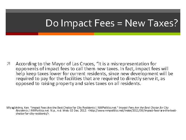 Do Impact Fees = New Taxes? According to the Mayor of Las Cruces, “It