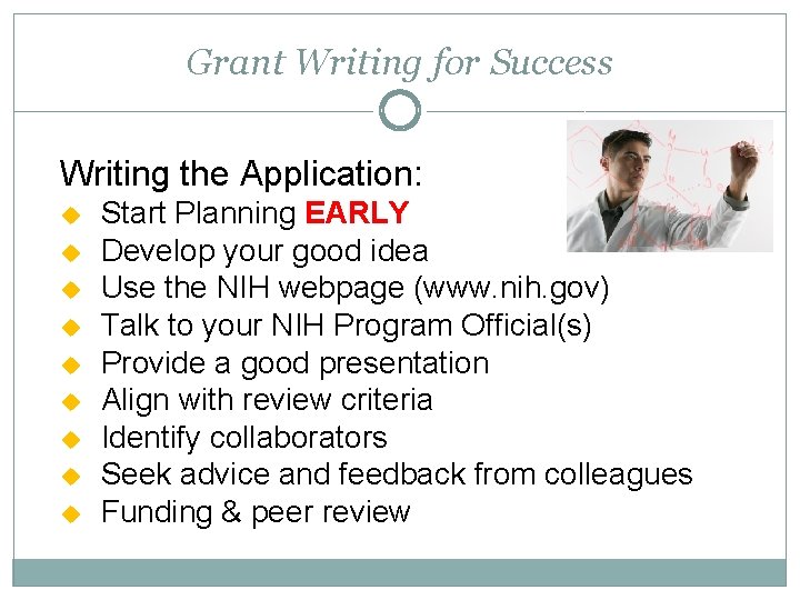 Grant Writing for Success Writing the Application: u u u u u Start Planning