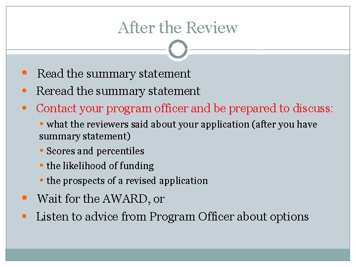 After the Review • • • Read the summary statement Reread the summary statement