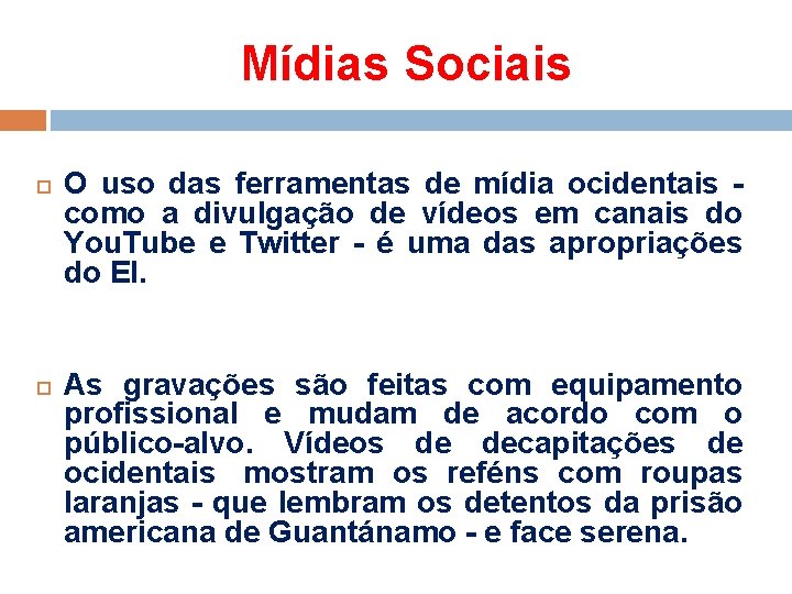 Mídias Sociais O uso das ferramentas de mídia ocidentais - como a divulgação de Mídias Sociais O uso das ferramentas de mídia ocidentais - como a divulgação de