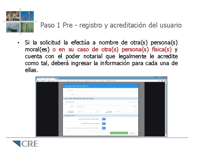 Paso 1 Pre - registro y acreditación del usuario • Si la solicitud la Paso 1 Pre - registro y acreditación del usuario • Si la solicitud la