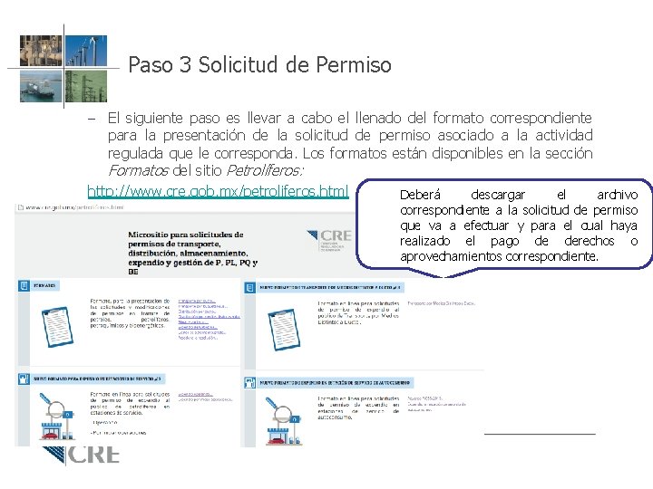 Paso 3 Solicitud de Permiso – El siguiente paso es llevar a cabo el Paso 3 Solicitud de Permiso – El siguiente paso es llevar a cabo el