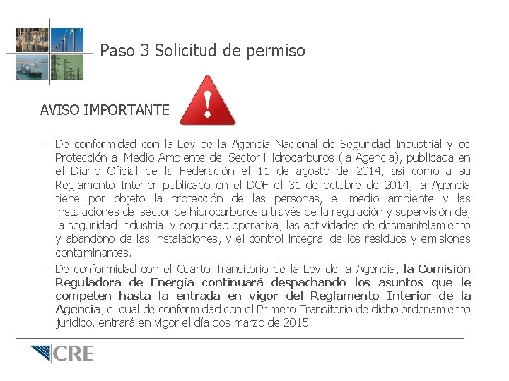 Paso 3 Solicitud de permiso AVISO IMPORTANTE – De conformidad con la Ley de Paso 3 Solicitud de permiso AVISO IMPORTANTE – De conformidad con la Ley de