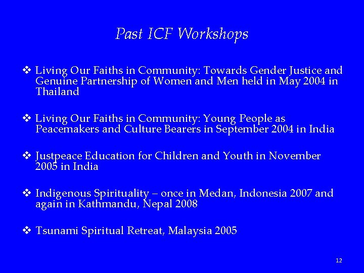 Past ICF Workshops v Living Our Faiths in Community: Towards Gender Justice and Genuine