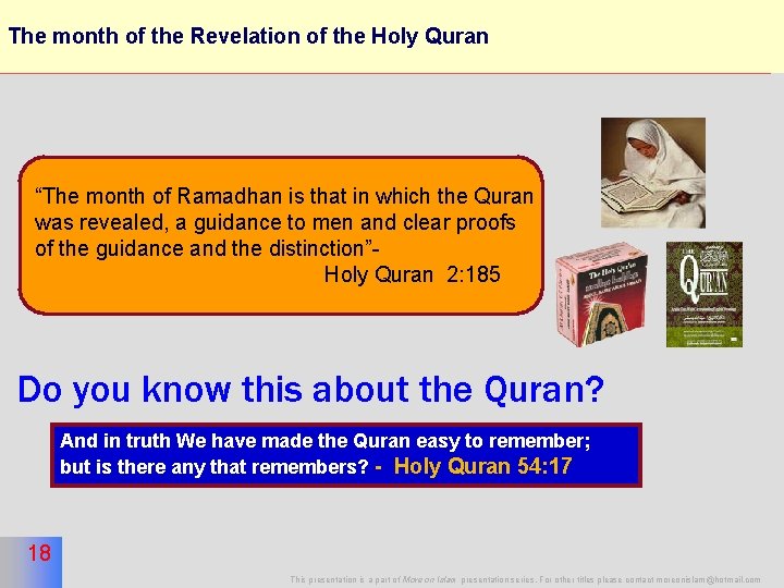 The month of the Revelation of the Holy Quran 18 “The month of Ramadhan