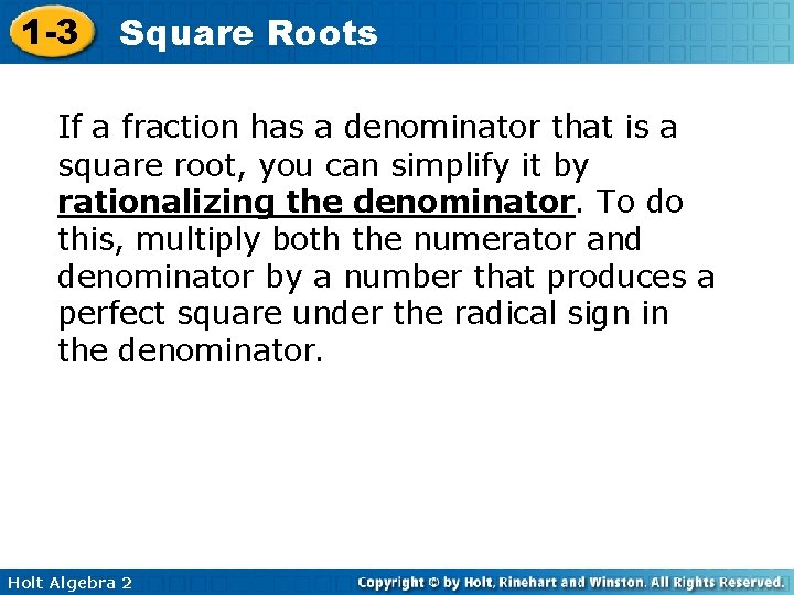 1 -3 Square Roots If a fraction has a denominator that is a square