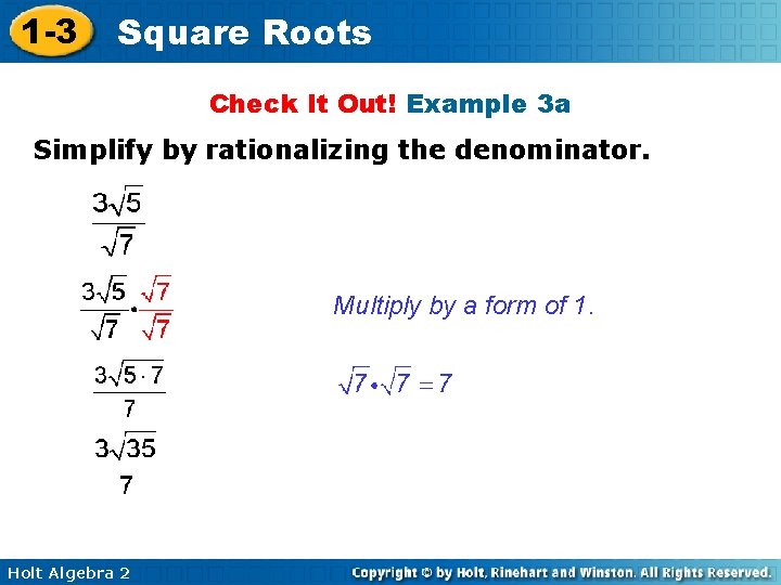 1 -3 Square Roots Check It Out! Example 3 a Simplify by rationalizing the