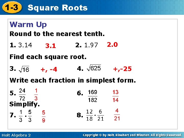 1 -3 Square Roots Warm Up Round to the nearest tenth. 1. 3. 14