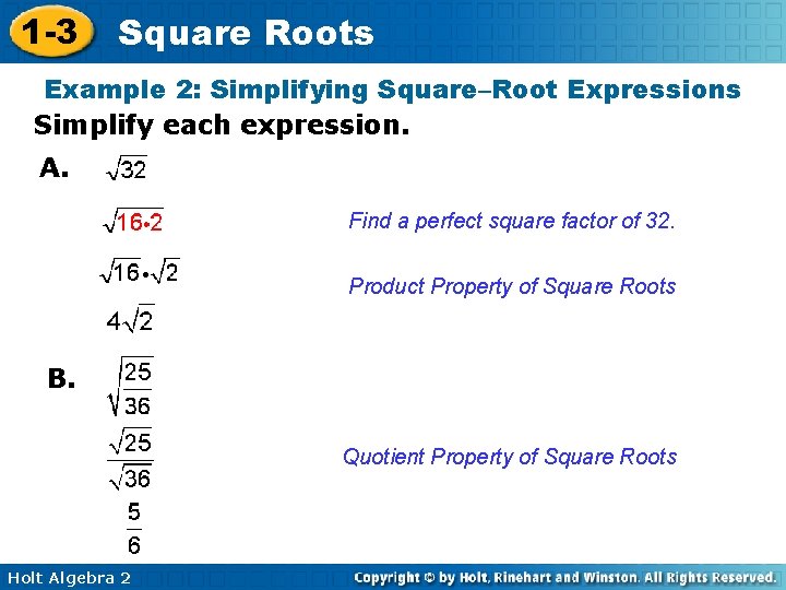 1 -3 Square Roots Example 2: Simplifying Square–Root Expressions Simplify each expression. A. Find