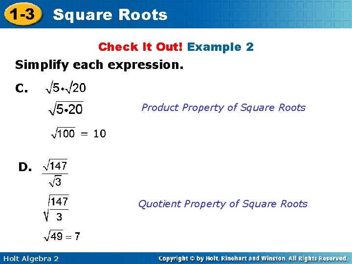 1 -3 Square Roots Check It Out! Example 2 Simplify each expression. C. Product