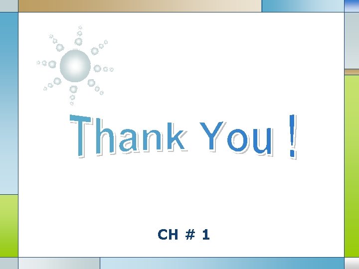 CH # 1 CH # 1