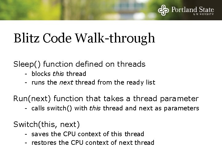 Blitz Code Walk-through Sleep() function defined on threads - blocks this thread - runs