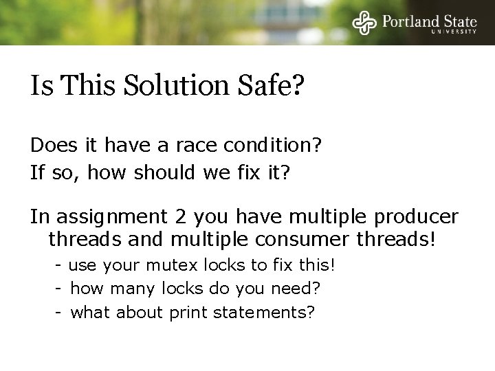 Is This Solution Safe? Does it have a race condition? If so, how should