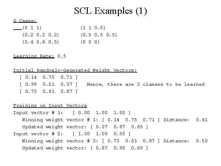 SCL Examples (1) 6 Cases: (0 1 1) (0. 2) (0. 4 0. 6