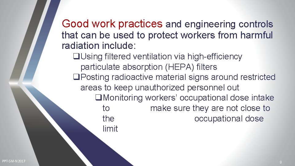 Good work practices and engineering controls that can be used to protect workers from