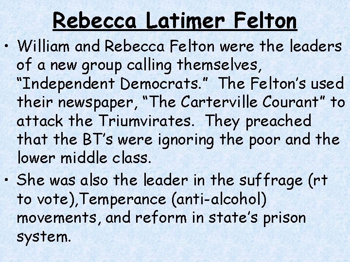 Rebecca Latimer Felton • William and Rebecca Felton were the leaders of a new Rebecca Latimer Felton • William and Rebecca Felton were the leaders of a new