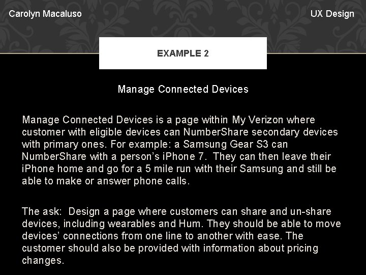 Carolyn Macaluso UX Design EXAMPLE 2 Manage Connected Devices is a page within My