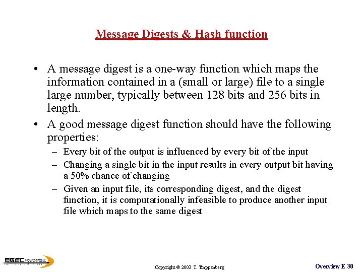 Message Digests & Hash function • A message digest is a one-way function which Message Digests & Hash function • A message digest is a one-way function which