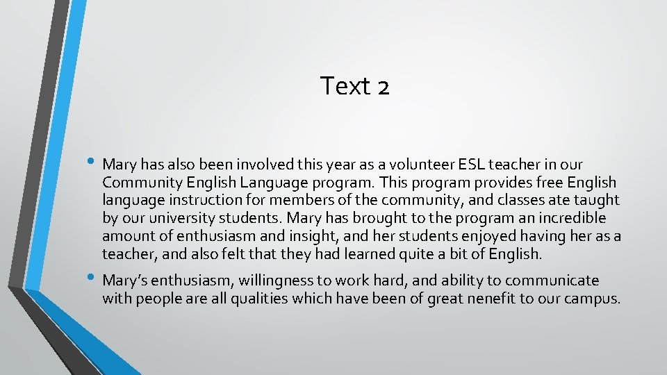 Text 2 • Mary has also been involved this year as a volunteer ESL