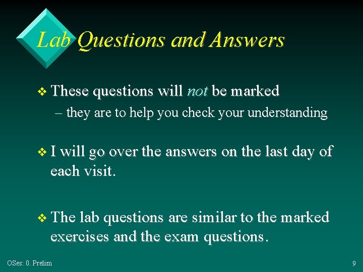 Lab Questions and Answers v These questions will not be marked – they are