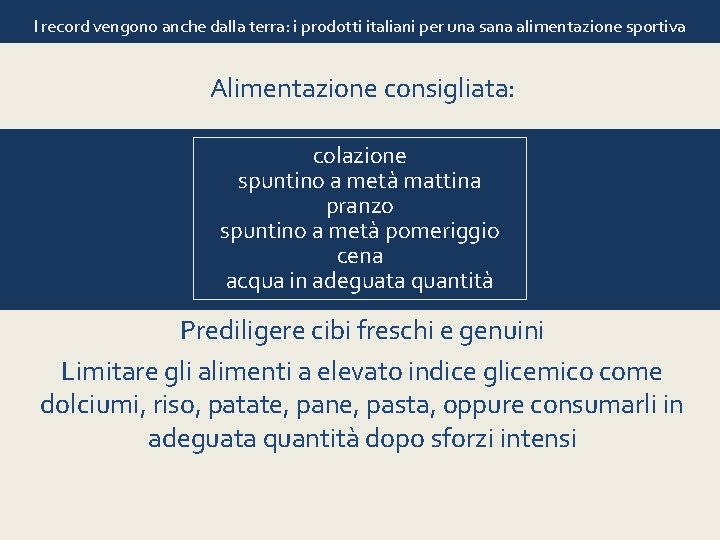 I record vengono anche dalla terra: i prodotti italiani per una sana alimentazione sportiva
