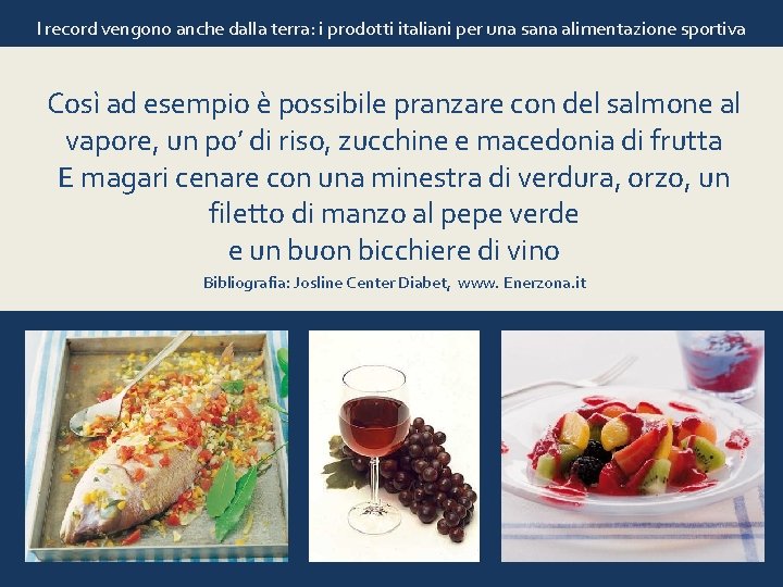 I record vengono anche dalla terra: i prodotti italiani per una sana alimentazione sportiva