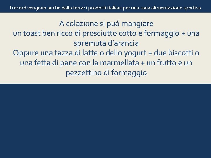 I record vengono anche dalla terra: i prodotti italiani per una sana alimentazione sportiva