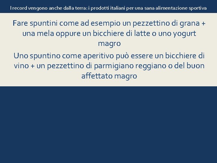 I record vengono anche dalla terra: i prodotti italiani per una sana alimentazione sportiva